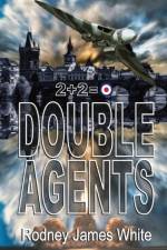 Double Agents 2 + 2 = 0 af Robert James White