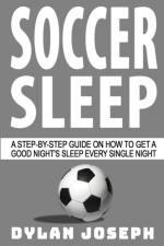 Soccer Sleep af Dylan Joseph