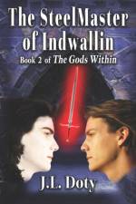 SteelMaster of Indwallin af J L Doty