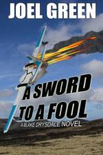 Sword to a Fool af Joel Green