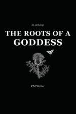 The Roots of a Goddess af Cassandra MacKenzie Wood