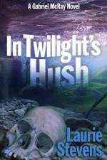 In Twilight's Hush af Laurie Stevens