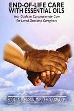 End-of-Life Care with Essential Oils af Scott A Johnson