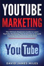 Youtube Marketing af David James Miles