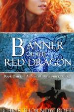 Banner of the Red Dragon af Chris Thorndycroft