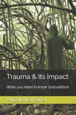Trauma & Its Impact af Avigail Abarbanel