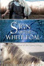 Sign of the White Foal af Chris Thorndycroft