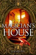 In the Magician's House af DM Potter