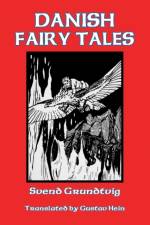Danish Fairy Tales af Svend Grundtvig
