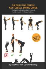 Quick And Concise Kettlebell Swing Guide af Taco Fleur