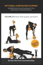 Kettlebell Exercise Encyclopedia VOL. 3 af Taco Fleur
