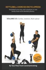 Kettlebell Exercise Encyclopedia VOL. 5 af Taco Fleur