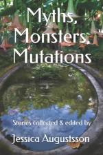 Myths, Monsters, Mutations af Stephen R Smith