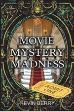 Movie Mystery Madness af Kevin Berry