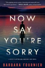Now Say You're Sorry af Barbara Fournier
