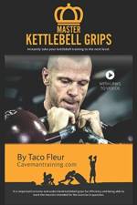 Master Kettlebell Grips af Taco Fleur