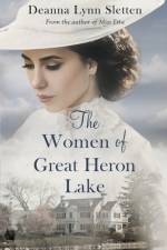 The Women of Great Heron Lake af Deanna Lynn Sletten
