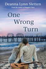 One Wrong Turn af Deanna Lynn Sletten