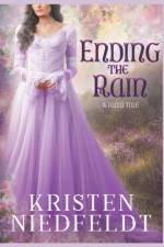 Ending the Rain af Kristen Niedfeldt