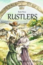 Triple Creek Ranch - Rustlers af Rebekah A Morris
