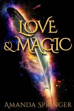 Love & Magic af Amanda Springer