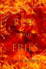 Rise of the Erifs af Atlanta Bushnell