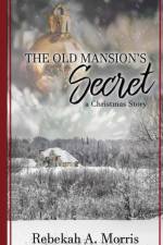 Old Mansion's Secret af Rebekah A Morris