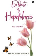 En Route to Hopefulness af Harleen Makar