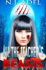 All the Teacher's Beasts af N J Adel