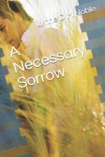 Necessary Sorrow af Lynne D M Noble