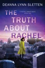 Truth About Rachel af Deanna Lynn Sletten
