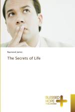 Secrets of Life af Raymond James
