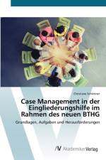 Case Management in der Eingliederungshilfe im Rahmen des neuen BTHG af Christiane Schlenner