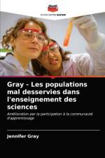 Gray - Les populations mal desservies dans l'enseignement des sciences af Jennifer Gray