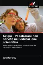 Grigio - Popolazioni non servite nell'educazione scientifica af Jennifer Gray