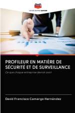 Profileur En Matiere de Securite Et de Surveillance af David Francisco Camargo Hernández