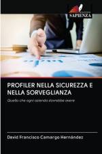 Profiler Nella Sicurezza E Nella Sorveglianza af David Francisco Camargo Hernández