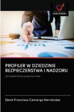 Profiler W Dziedzinie BezpieczeŃstwa I Nadzoru af David Francisco Camargo Hernández