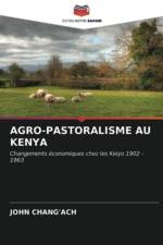 Agro-Pastoralisme Au Kenya af John Chang'Ach
