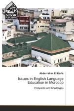 Issues in English Language Education in Morocco af Abderrahim El Karfa