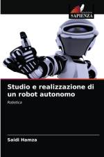 Studio e realizzazione di un robot autonomo af Saidi Hamza