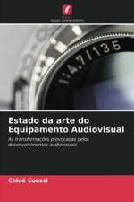 Estado da arte do Equipamento Audiovisual af Chloë Coussi