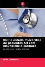 BNP e estado miocardico de pacientes AH com insuficiencia cardiaca af Irina Gubareva