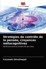 Strategies de controle de la pensee, croyances metacognitives af Farzaneh Shiralinejad