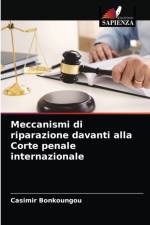 Meccanismi di riparazione davanti alla Corte penale internazionale af Casimir Bonkoungou