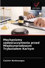 Mechanizmy zadoścuczynienia przed Międzynarodowym Trybunalem Karnym af Casimir Bonkoungou
