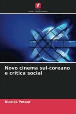 Novo cinema sul-coreano e critica social af Nicolas Petour