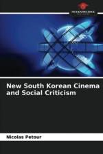 New South Korean Cinema and Social Criticism af Nicolas Petour