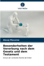 Besonderheiten der Vererbung nach dem Gesetz und dem Testament af Alexej Maxurow