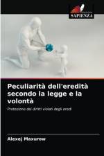 Peculiarita dell'eredita secondo la legge e la volonta af Alexej Maxurow